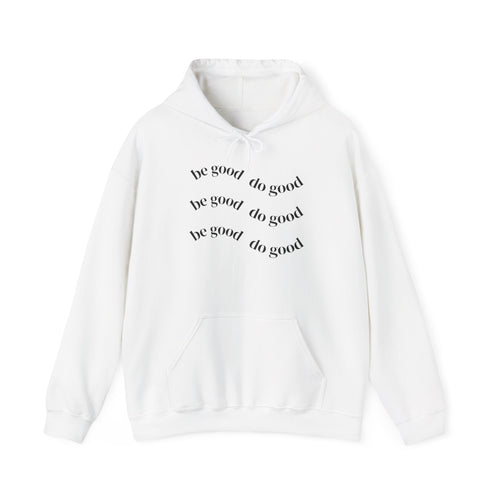 BMK Legacy Hoodie — "Be Good Do Good" Motivational Pullover